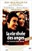 DVD : La vie rêvée des anges