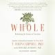 Whole: Rethinking the Science of Nutrition