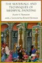 The Materials and Techniques of Medieval Painting