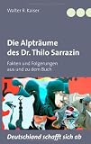 Produkt-Bild: Die Alptr&auml;ume des Dr. Thilo Sarrazin: Fakten und Folgerungen aus und zu dem Buch "Deutschland schafft sich ab"