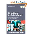 Die Alptr�ume des Dr. Thilo Sarrazin: Fakten und Folgerungen aus und zu dem Buch "Deutschland schafft sich ab"