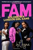 Fam: Rolling in a London Girl Gang