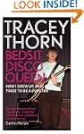 Bedsit Disco Queen: How I grew up and...