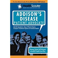 Healthscouter Addison's Disease: Addison Disease Symptoms and Addison's Disease Treatment