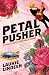 Petal Pusher: A Rock and Roll Cinderella Story