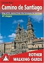 Camino de Santiago - Camino frances from the Pyrenees to Santiago de Compestela. Rother Walking Guide