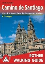 Camino de Santiago - Camino frances from the Pyrenees to Santiago de Compestela. Rother Walking Guide