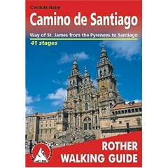 Camino de Santiago - Camino frances from the Pyrenees to Santiago de Compestela. Rother Walking Guide