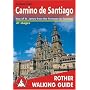 Camino de Santiago - Camino frances from the Pyrenees to Santiago de Compestela. Rother Walking Guide