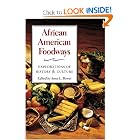 African American Foodways: Exploration of History and Culture (The Food Series) by Anne Bower
