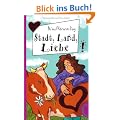 Stadt, Land, Liebe, aus der Reihe Freche M�dchen - freche B�cher