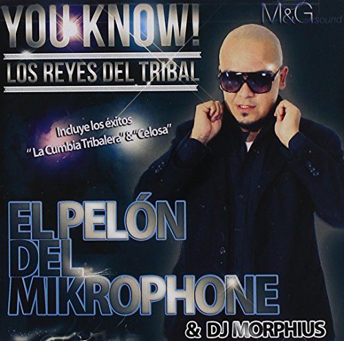 El Pelon Del Mikrophone - Reyes Del Tribal - Zortam Music