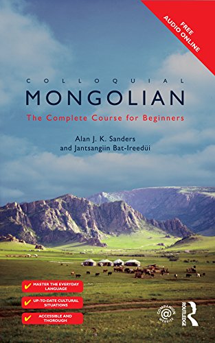 Colloquial Mongolian: The Complete Course for Beginners (Colloquial Series)