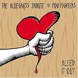 Bleed It Out: The Bluegrass Tribute to Foo Fighters