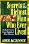 Secrets of the Richest Man Who Ever Lived