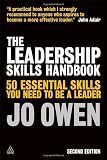 The leadership skills handbook : 50 essential skills you need to be a leader