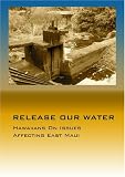 RELEASE OUR WATER