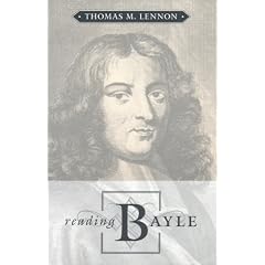 Reading Bayle (Toronto Studies in Philosophy)