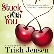 Stuck with You | [Trish Jensen]