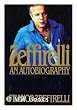 Zeffirelli: An Autobiography