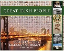 Great Irish People: County by County Dictionary of Biography