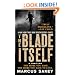 The Blade Itself: A Novel
