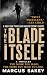 The Blade Itself: A Novel