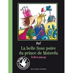La belle lisse poire du prince de Motordu : Un livre pop-up