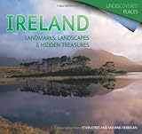Ireland : landmarks, landscapes & hidden treasures