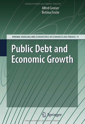 Public Debt and Economic Growth: 11 (Dynamic Modeling and Econometrics in Economics and Finance)