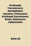 Ornithopods: Thescelosaurus, Hypsilophodont, Laosaurus, Parksosaurus, Ornithopod, Oryctodromeus, Drinker, Jeholosaurus, Zephyrosaurus