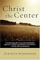 Christ the Center (Harper's Ministers Paperback Library)