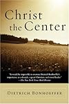 Christ the Center (Harper's Ministers Paperback Library)