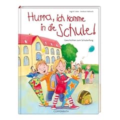 Hurra, ich komme in die Schule!: Geschichten zum Schulanfang