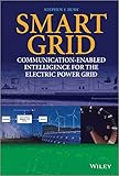 Communication networks for smart grids : making smart grid real