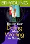 Rating Your Dating While Waiting for Mating