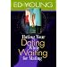 Rating Your Dating While Waiting for Mating