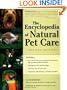 The Encyclopedia of Natural Pet Care