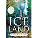 Ice Land: A Novel