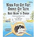 When Fish Got Feet, Sharks Got Teeth, and Bugs Began to Swarm (A Cartoon Prehistory of Life Long Before Dinosaurs) (Reprint) (Paperback)