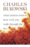 What Matters Most is How Well You Walk Through the Fire
