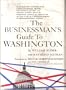 The Businessman's Guide to Washington