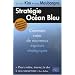 Strat�gie Oc�an Bleu : Comment cr�er de nouveaux espaces strat�giques