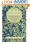 The Economy of Character: Novels, Market Culture, and the Business of Inner Meaning