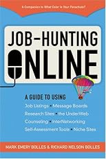 Job Hunting Online: A Guide to Using Job Listings, Message Boards, Research Sites, the Underweb (Job Hunting on the Internet (Online))