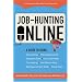 Job-hunting Online: A Guide to Using Job Listings, Message Boards, Research Sites, the Under Web, Counselling, Internetworking, Self-assessment Tools, ... Self-assessment Tools, Niche Sites
