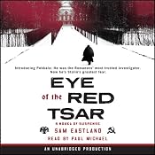 Eye of the Red Tsar: A Novel of Suspense | Sam Eastland
