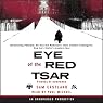 Eye of the Red Tsar: A Novel of Suspense