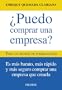 �Puedo comprar una empresa?: Todo un mundo de posibilidades (Empresa Y Gestion)