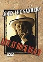 John Lee Sanders Live At Rock Beach (DVD)